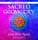 Sacred Geometry for the Soul : Volume I - Book