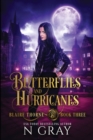 Butterflies and Hurricanes : A Dark Urban Fantasy - Book