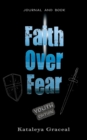 Faith Over Fear : Book and Journal YOUTH edition - Book