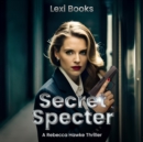 Secret Specter : Rebecca Hawke - eAudiobook