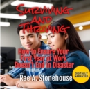 Surviving and Thriving : How to Ensure Your First Year at Work Doesn't End in Disaster - eAudiobook