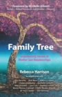 Family Tree : Empowering Stories of Mother Son Relationships: Empowering Stories of Mother Son Relationships - Book