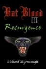 Bat Blood III Resurgence : Resurgence - Book
