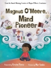 Magnus O'Meere, Mind Pioneer - Book