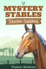 Stolen Saddles : A fun-filled mystery featuring best friends and horses - Book