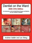 Dentist on the Ward 2020 (10th) Edition : An Introduction to Oral and Maxillofacial Surgery and Medicine For Core Trainees in Dentistry - Book