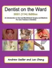 Dentist on the Ward 2021 (11th) Edition : An Introduction to Oral and Maxillofacial Surgery and Medicine for Core Trainees in Dentistry - Book