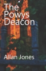 The Powys Deacon - Book