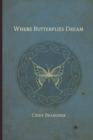 Where Butterflies Dream - Book