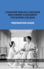 Canadian English Language Benchmark Assessment for Nurses : Celban - Book