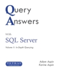 Query Answers with SQL Server : Volume II: In-Depth Querying - Book