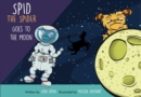 Spid the Spider Goes to the Moon - Book