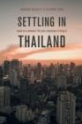 Settling in Thailand : An Expat Guide - Book