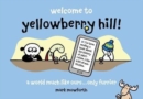 Welcome to Yellowberry Hill : Cartoons for grown-ups - Book