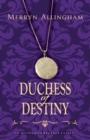 Duchess of Destiny - Book