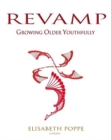 Revamp : Growing Older Youthfully - Book