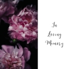 In Loving Memory Funeral Guest Book, Celebration of Life, Wake, Loss, Memorial Service, Condolence Book, Church, Funeral Home, Thoughts and in Memory Guest Book (Hardback) - Book