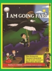 I Am Going Far! : I Am Going Far! - Book