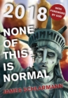 2018: None of This is Normal - Book