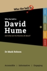 Who the Hell is David Hume? : and what are his theories all about? - Book