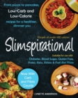 Slimspirational : From Pizzas to Pancakes, Low-Carb and Low-Calorie Recipes for a Healthier, Slimmer You - Book