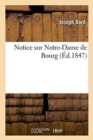 Notice Sur Notre-Dame de Bourg - Book