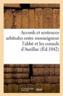 Accords Et Sentences Arbitrales Entre Monseigneur l'Abbe Et Les Consuls d'Aurillac - Book