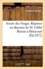 Armee Des Vosges. Reponse Au Discours de M. l'Abbe Besson A Hericourt - Book