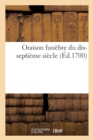 Oraison Funebre Du Dix-Septieme Siecle - Book