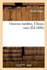 Oeuvres In?dites de Victor Hugo. Choses Vues - Book