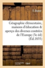 Geographie Elementaire, Maisons d'Education & Apercu Sur Les Diverses Contrees de l'Europe - Book