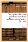 Description Historique Et Critique de l'Italie, Tome 3 : Nouveaux M?moires Sur l'?tat Actuel de Son Gouvernement - Book
