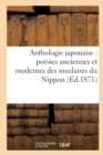 Anthologie Japonaise Poesies Anciennes Et Modernes Des Insulaires Du Nippon - Book