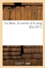 La Dime, La Corvee Et Le Joug - Book