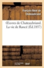 Oeuvres de Chateaubriand. La Vie de Ranc? - Book