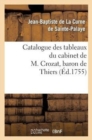 Catalogue des tableaux du cabinet de M. Crozat, baron de Thiers - Book