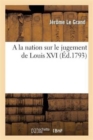a la Nation Sur Le Jugement de Louis XVI - Book