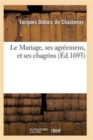 Le Mariage, Ses Agreemens, Et Ses Chagrins Tome 2 - Book