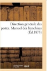 Direction Generale Des Postes. Manuel Des Franchises - Book