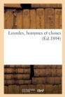 Lourdes, Hommes Et Choses - Book