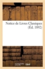Notice de Livres Classiques A l'Usage de 1, de l'Enseignement Secondaire Classique, 1892 - Book