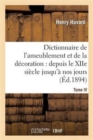 Dictionnaire de l'Ameublement Et de la D?coration.Tome IV, P-Z : : Depuis Le Xiie Si?cle Jusqu'? Nos Jours - Book