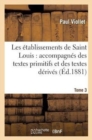 Les ?tablissements de Saint Louis: Accompagn?s Des Textes Primitifs Et Des Textes D?riv?s. Tome 3 - Book