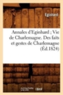 Annales d'Eginhard Vie de Charlemagne. Des Faits Et Gestes de Charlemagne (?d.1824) - Book