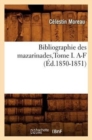 Bibliographie Des Mazarinades, Tome I. A-F (Ed.1850-1851) - Book