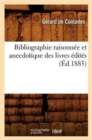 Bibliographie Raisonnee Et Anecdotique Des Livres Edites (Ed.1885) - Book