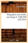 Biographie Universelle, Necrologie 6. Tab-Zyr (Ed.1841) - Book