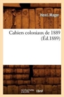 Cahiers Coloniaux de 1889 (Ed.1889) - Book