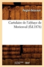 Cartulaire de l'Abbaye de Morienval (Ed.1876) - Book
