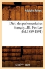 Dict. Des Parlementaires Francais. Tome III. Fes-Lav (Ed.1889-1891) - Book